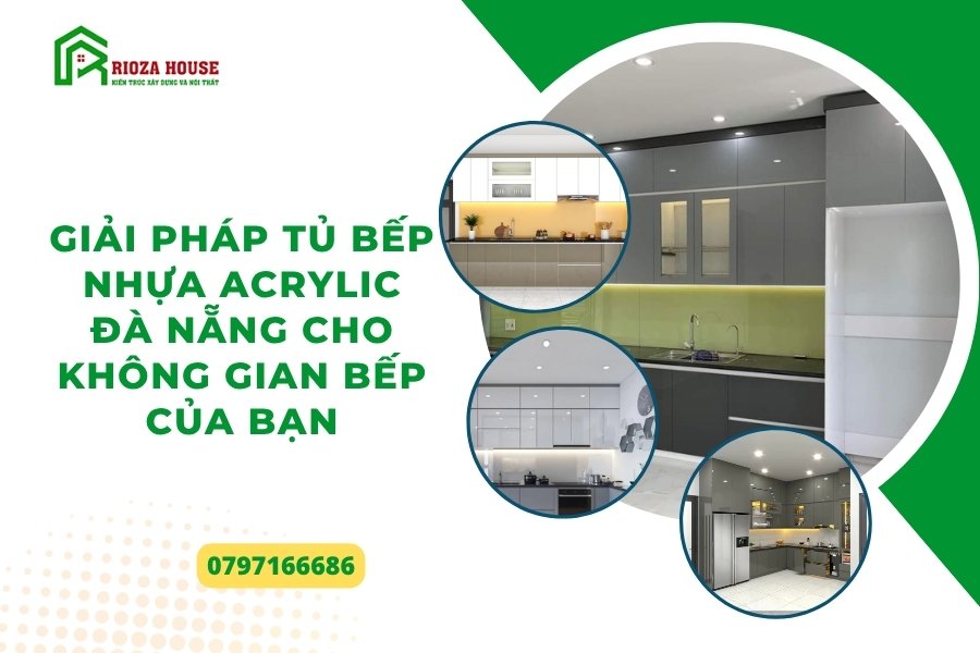 Giải pháp tủ bếp nhựa Acrylic Đà Nẵng cho không gian bếp của bạn