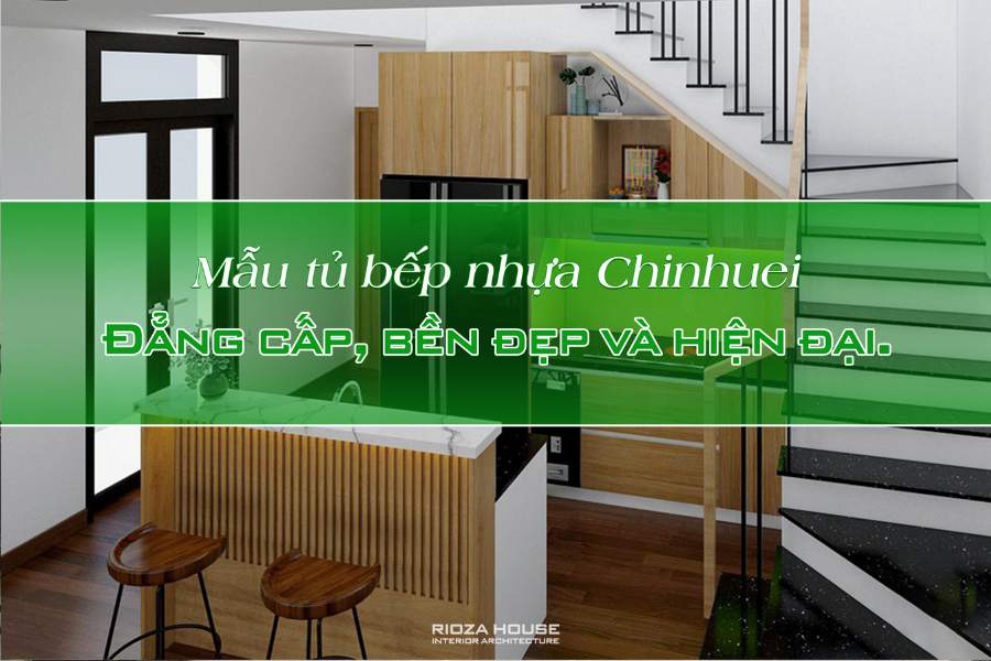 Mẫu tủ bếp nhựa cao cấp Chinhuei – Đẳng cấp, bền đẹp và hiện đại