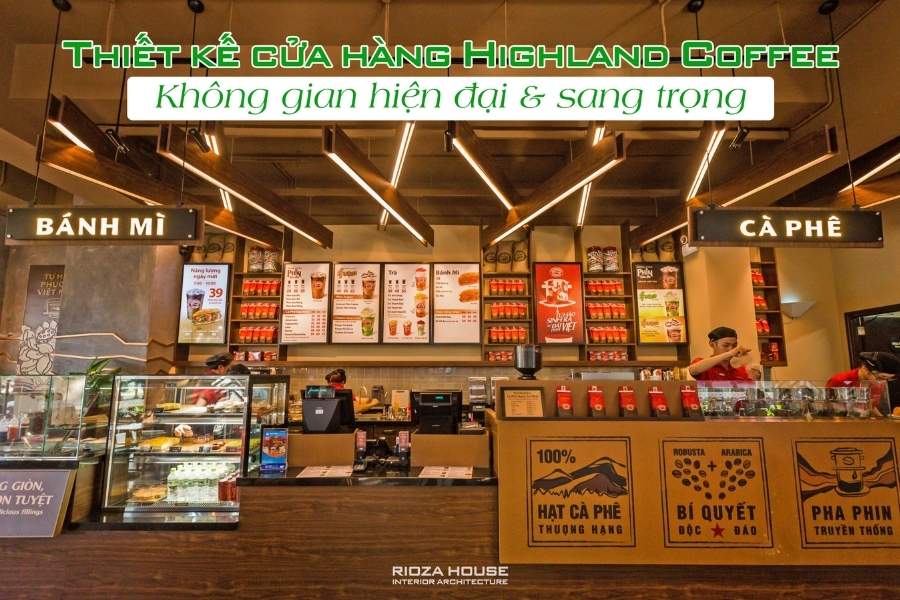 Thiết kế cửa hàng Highland Coffee tại Đà Nẵng – Không gian cafe hiện đại & sang trọng