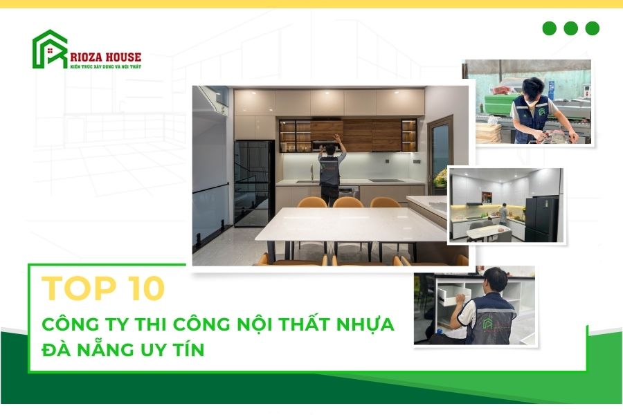 Top 10 Công Ty Thi Công Nội Thất Nhựa Đà Nẵng Uy Tín Nhất Hiện Nay Top 10 Công Ty Thi Công Nội Thất Nhựa Đà Nẵng Uy Tín Nhất Hiện Nay
