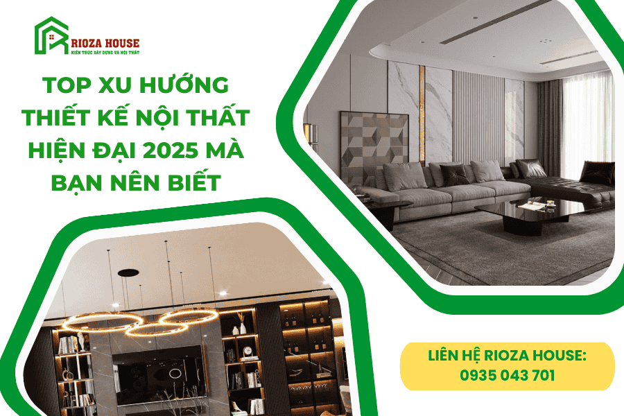 Top xu hướng thiết kế nội thất hiện đại 2025 mà bạn nên biết