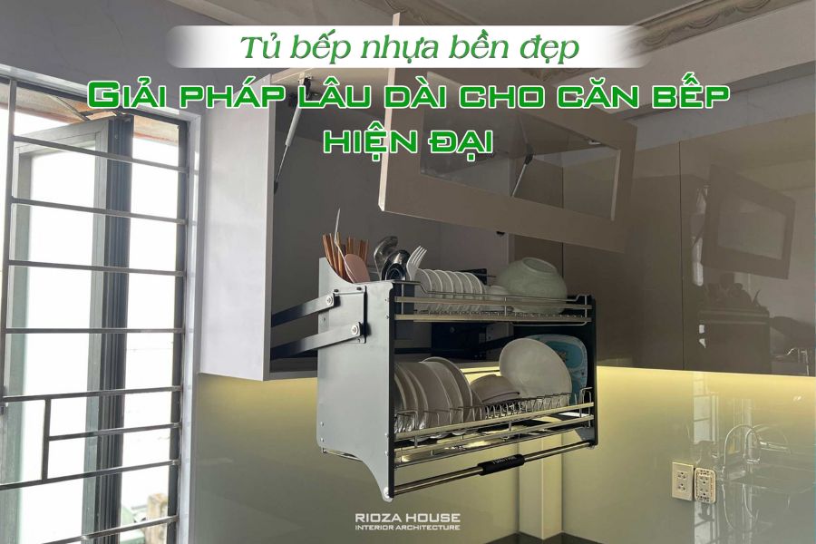 Tủ bếp nhựa bền đẹp – Giải pháp lâu dài cho căn bếp hiện đại