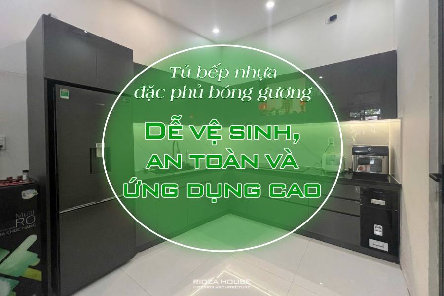 Tủ bếp nhựa đặc phủ bóng gương – Dễ vệ sinh, an toàn và ứng dụng cao