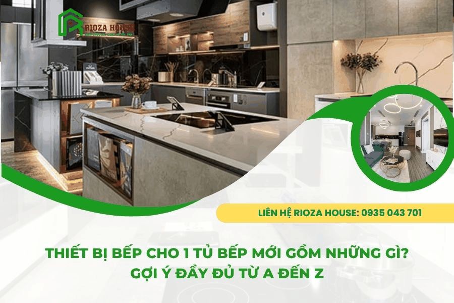 Thiết Bị Bếp Cho 1 Tủ Bếp Mới Gồm Những Gì? Gợi Ý Đầy Đủ Từ A đến Z