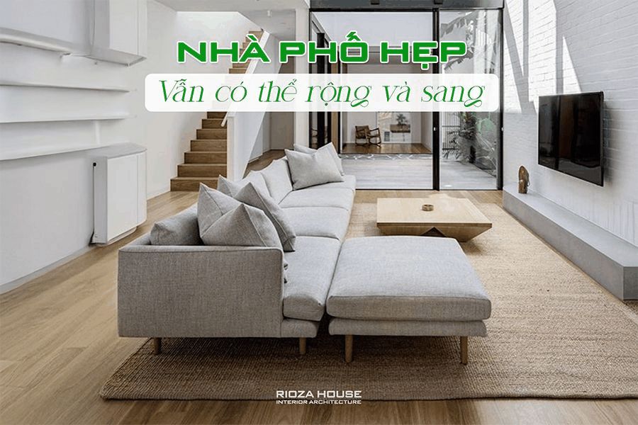 Thiết kế nhà phố hẹp – Bí quyết giúp không gian trở nên rộng, sáng và đẹp