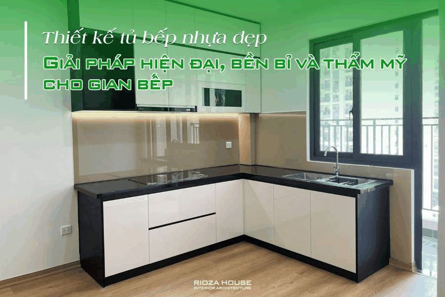 Thiết kế tủ bếp nhựa đẹp – Giải pháp hiện đại, bền bỉ và thẩm mỹ cho gian bếp.